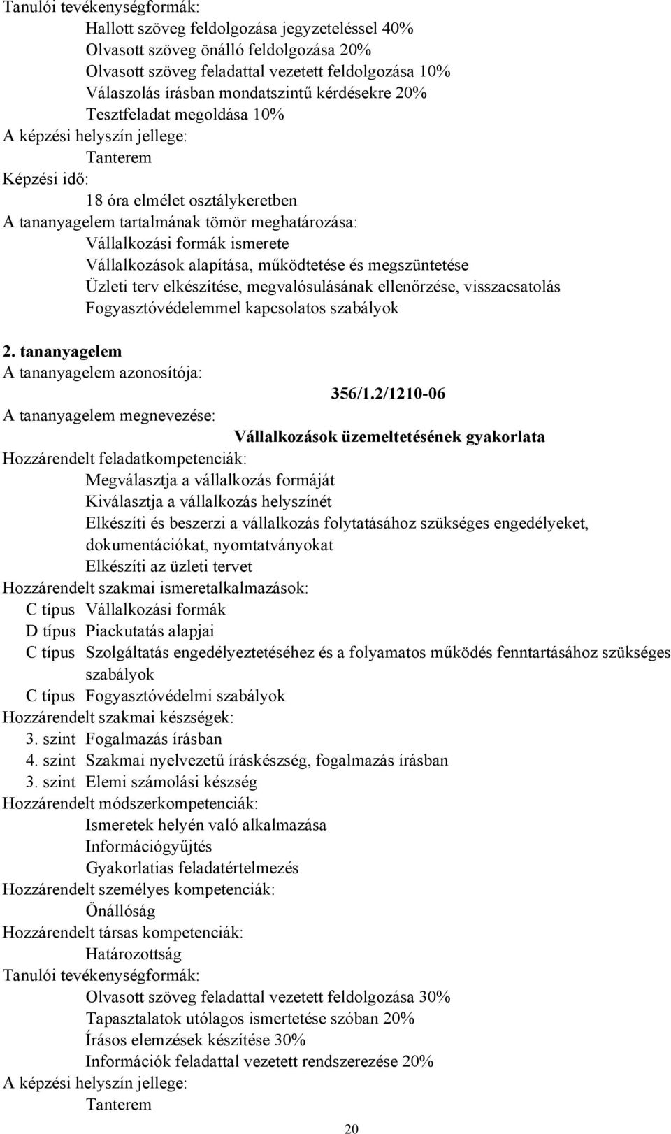 visszacsatolás Fogyasztóvédelemmel kapcsolatos szabályok 2. tananyagelem 356/1.