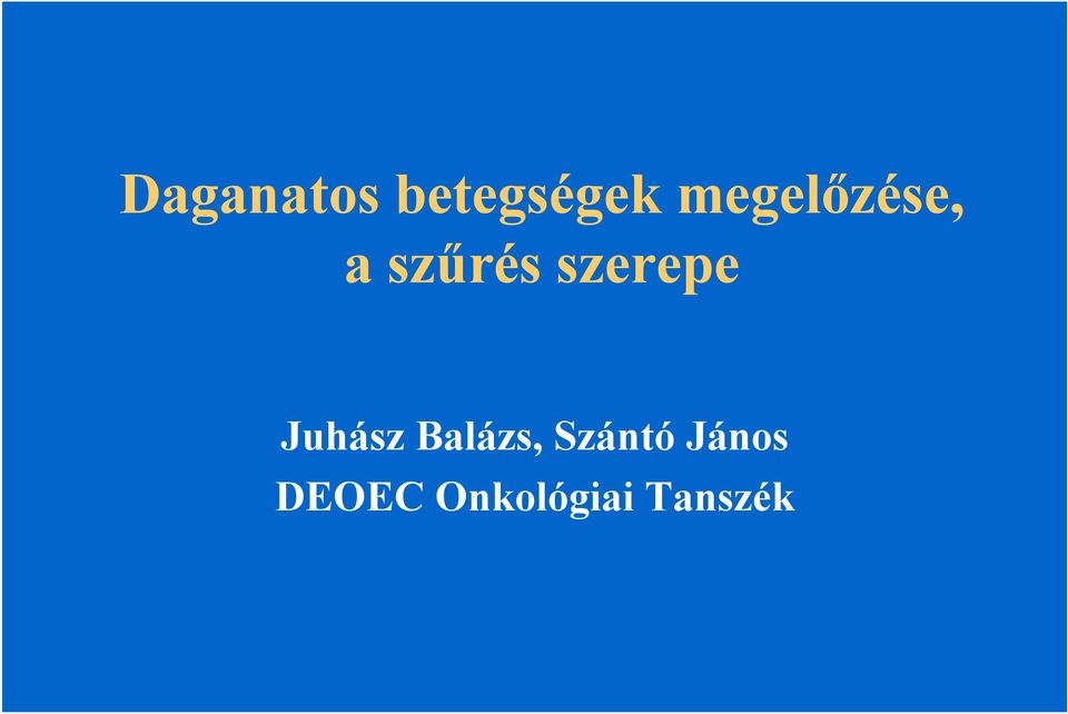 szerepe Juhász Balázs,