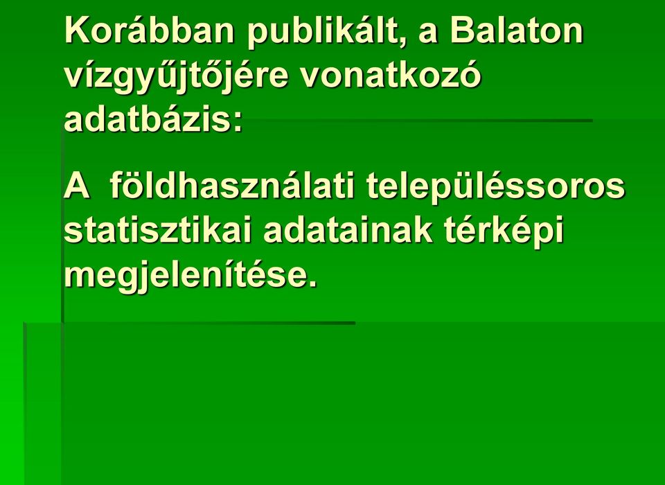 A földhasználati településsoros