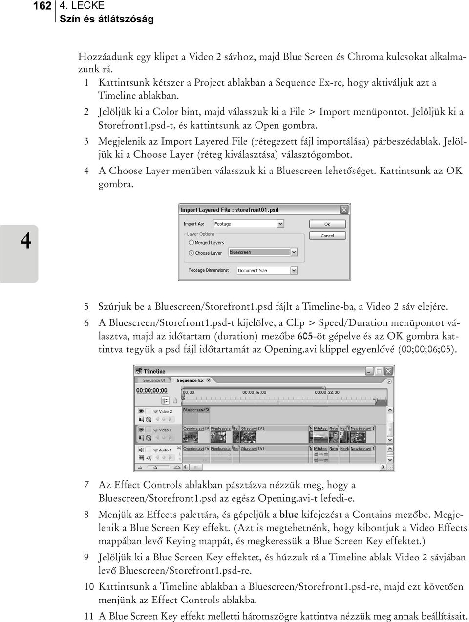 psd-t, és kattintsunk az Open gombra. 3 Megjelenik az Import Layered File (rétegezett fájl importálása) párbeszédablak. Jelöljük ki a Choose Layer (réteg kiválasztása) választógombot.