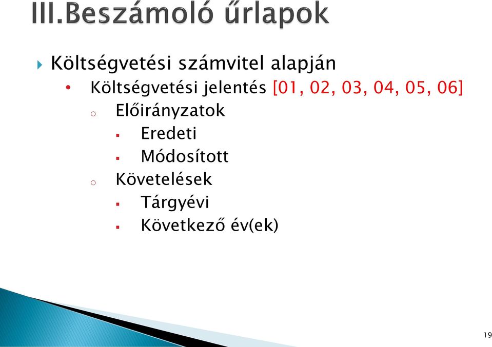 05, 06] o Előirányzatok Eredeti