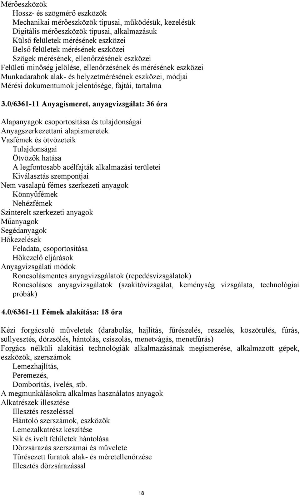 dokumentumok jelentősége, fajtái, tartalma 3.