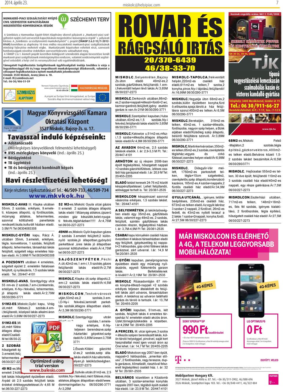 szervezetek kpcitásánk megerősíte-konvergenci régiók c. páyázti kiírásr. szimbiózis- z eséyteremtő munkheyekért c. projekt (TáOP.