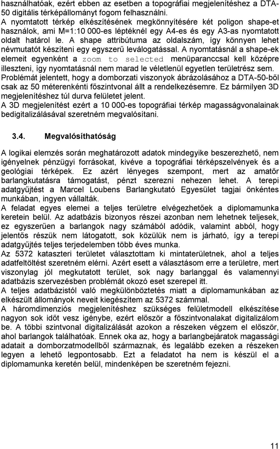 A shape attribútuma az oldalszám, így könnyen lehet névmutatót készíteni egy egyszerű leválogatással.