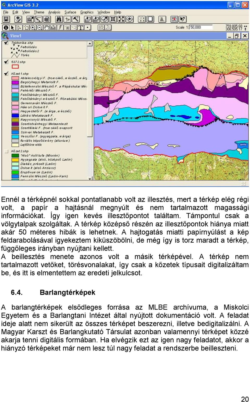 A hajtogatás miatti papírnyúlást a kép feldarabolásával igyekeztem kiküszöbölni, de még így is torz maradt a térkép, függőleges irányban nyújtani kellett.