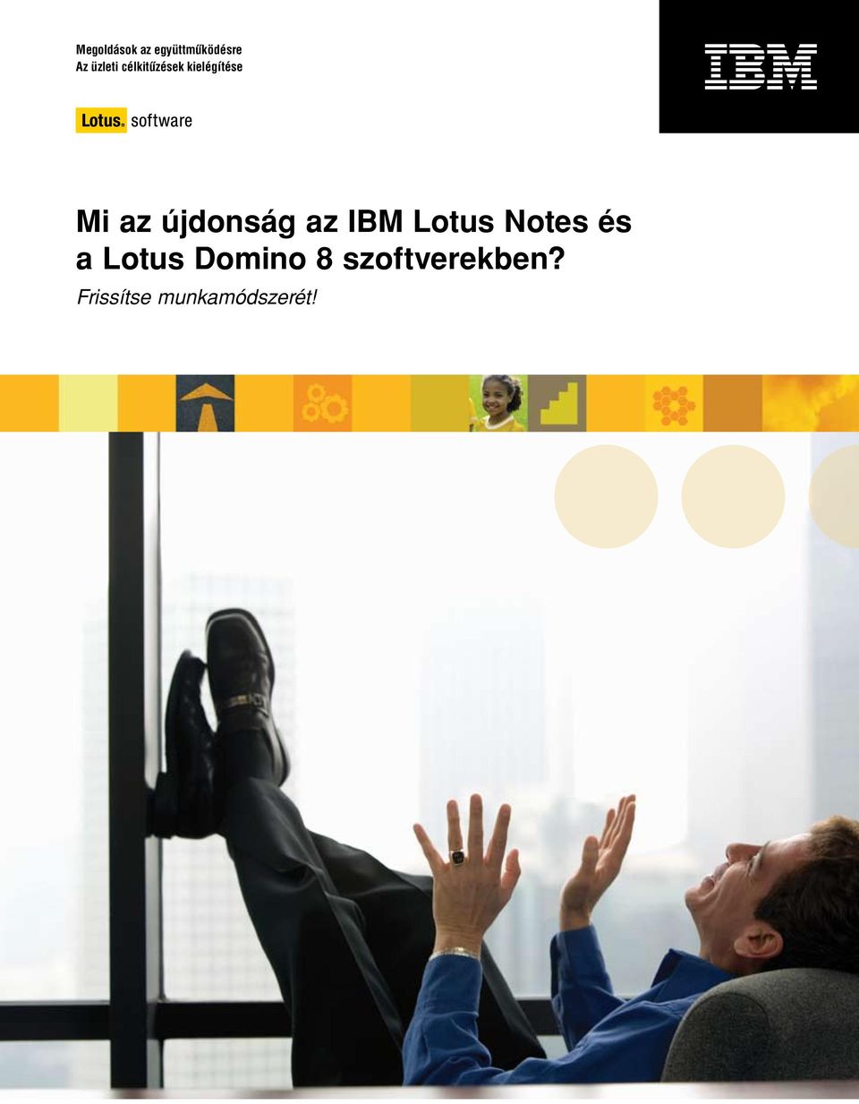 az IBM Lotus Notes és a Lotus Domino 8