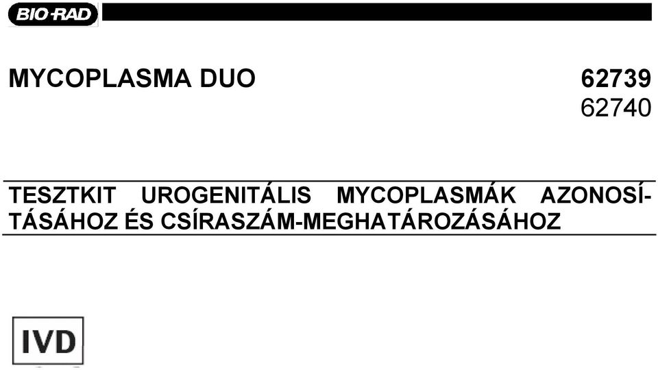 MYCOPLASMÁK AZONOSÍ-