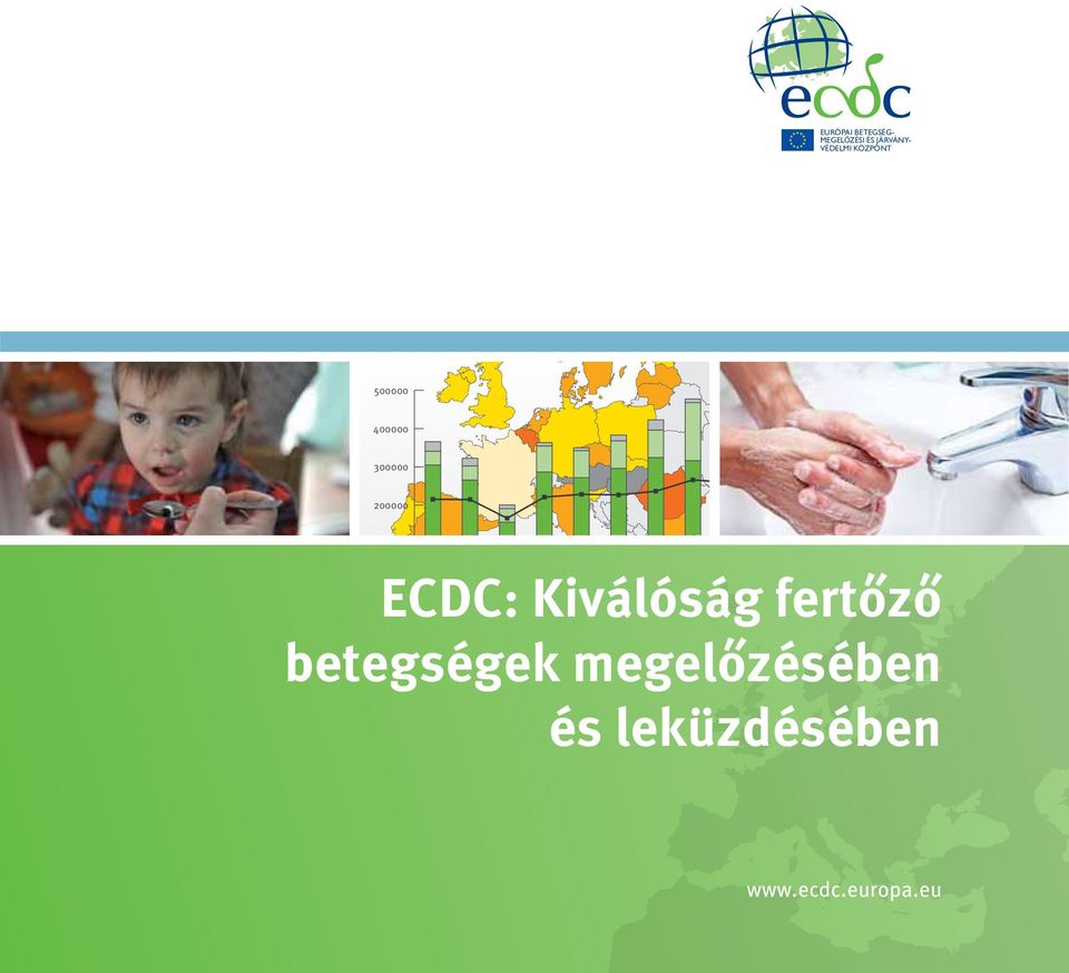 200000 ECDC: Kiválóság fertőző betegségek