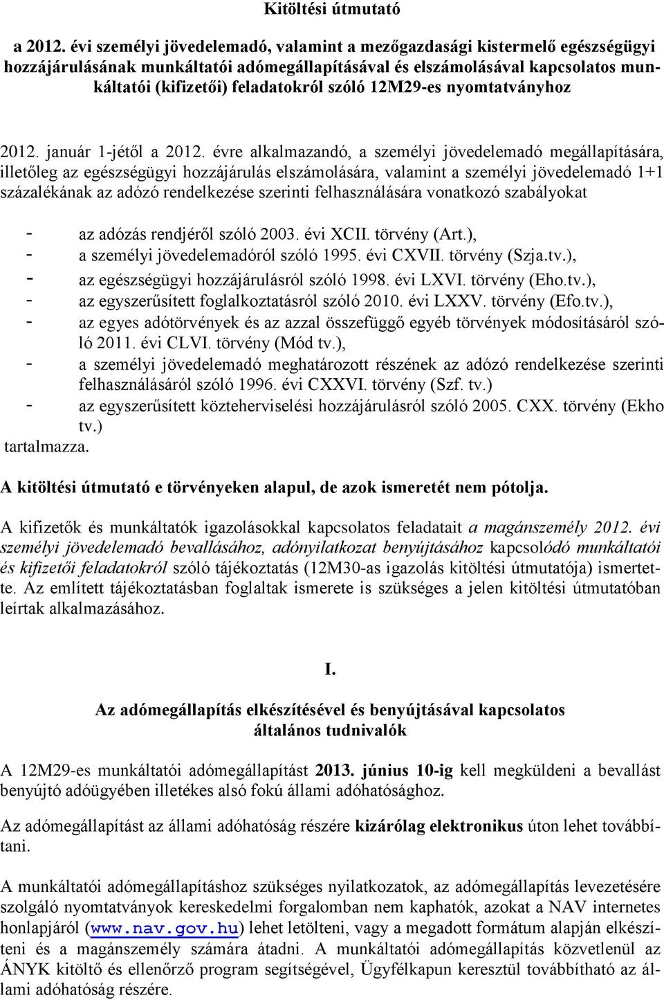 12M29-es nyomtatványhoz 2012. január 1-jétől a 2012.