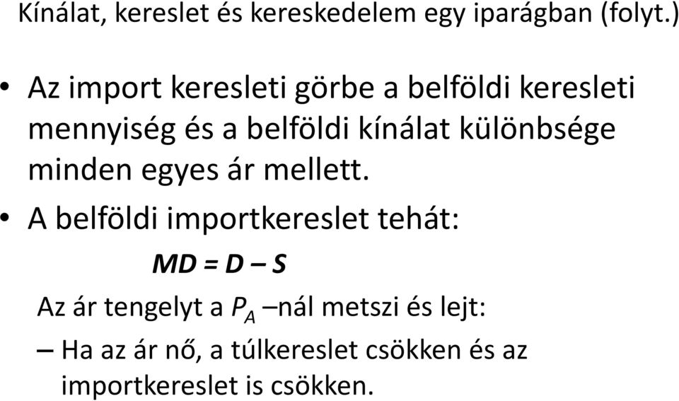 különbsége minden egyes ár mellett.