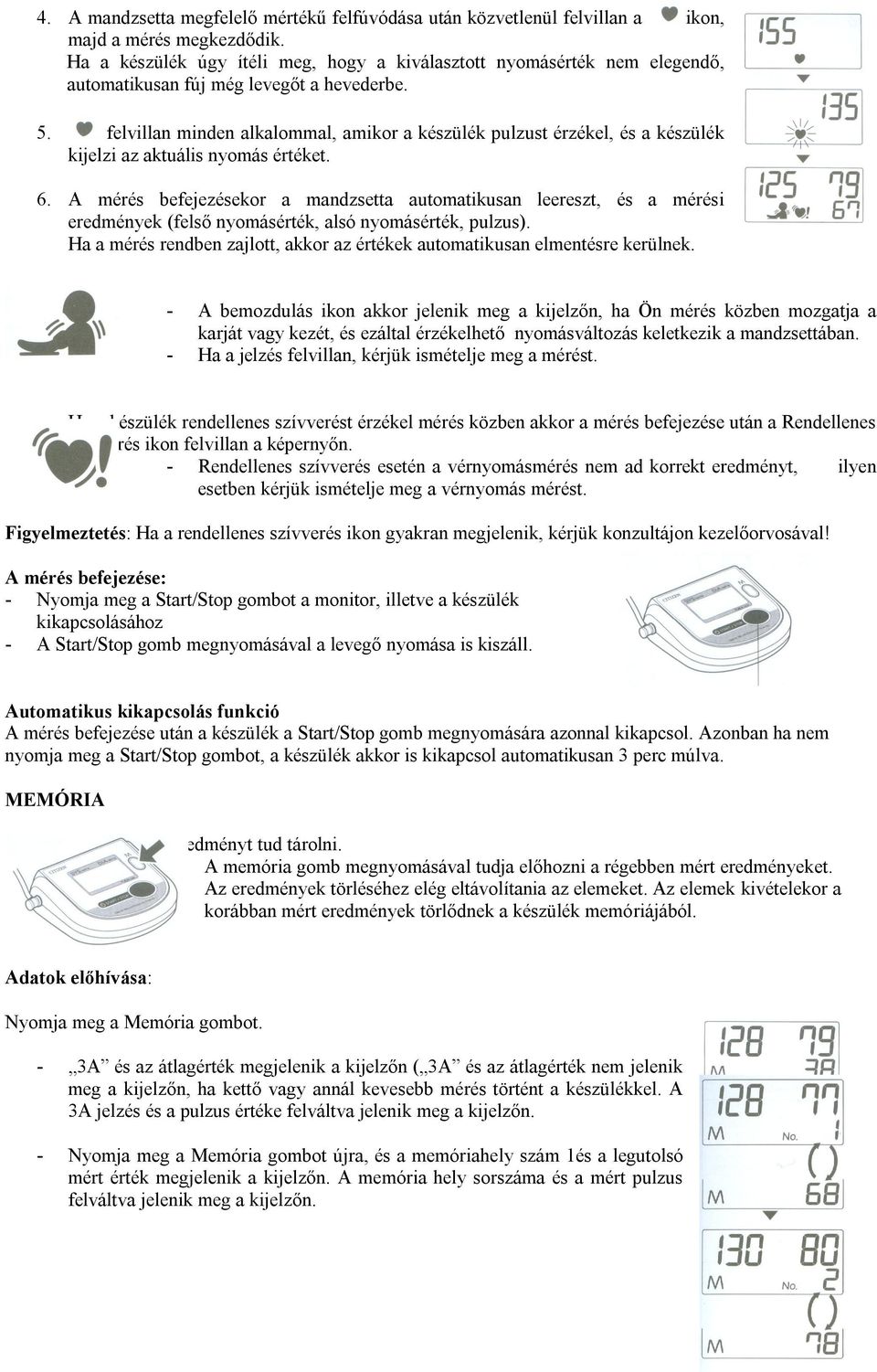 CITIZEN. Digitális, automata felkaros vérnyomásmérő készülék GYCH-453  HASZNÁLATI UTASÍTÁS - PDF Ingyenes letöltés