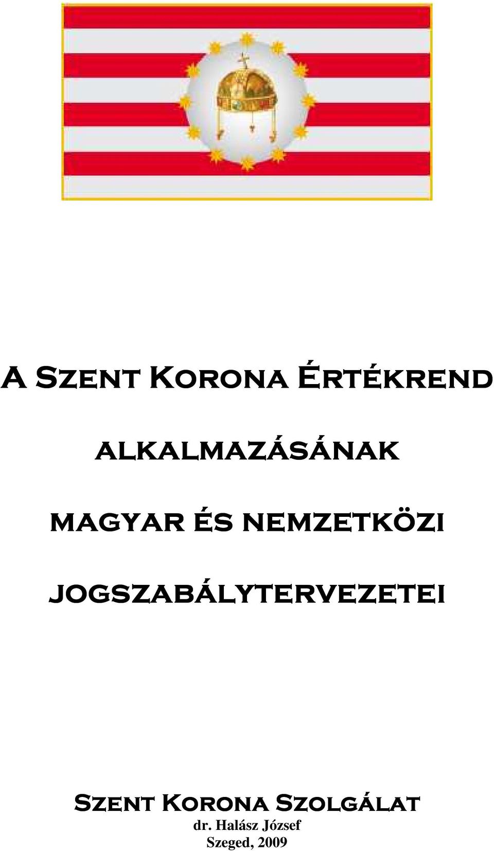 nemzetközi jogszabálytervezetei