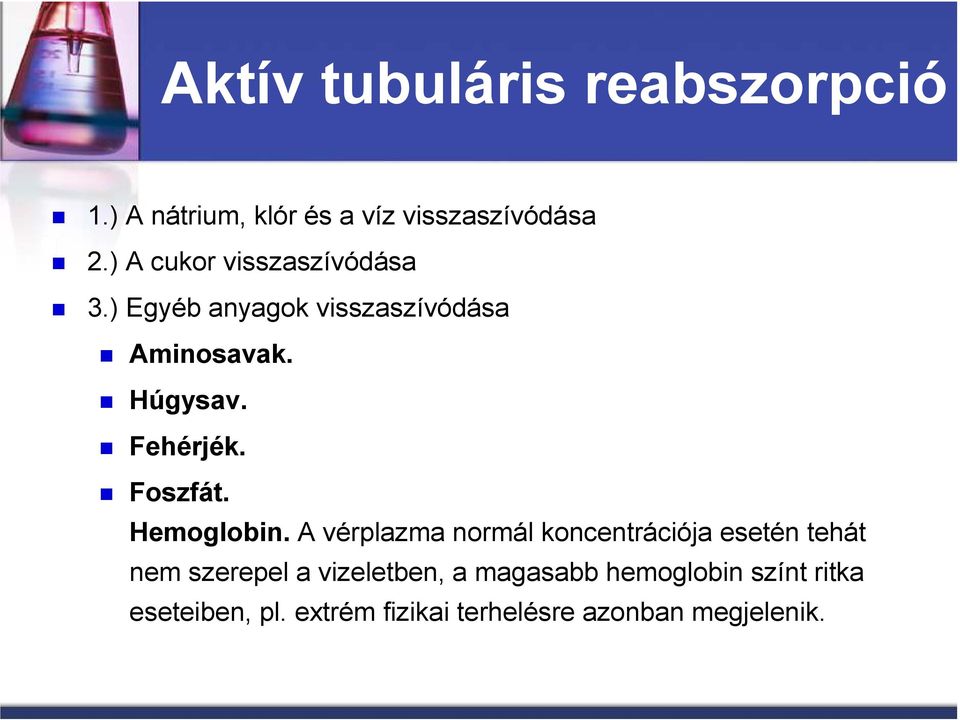 Fehérjék. Foszfát. Hemoglobin.