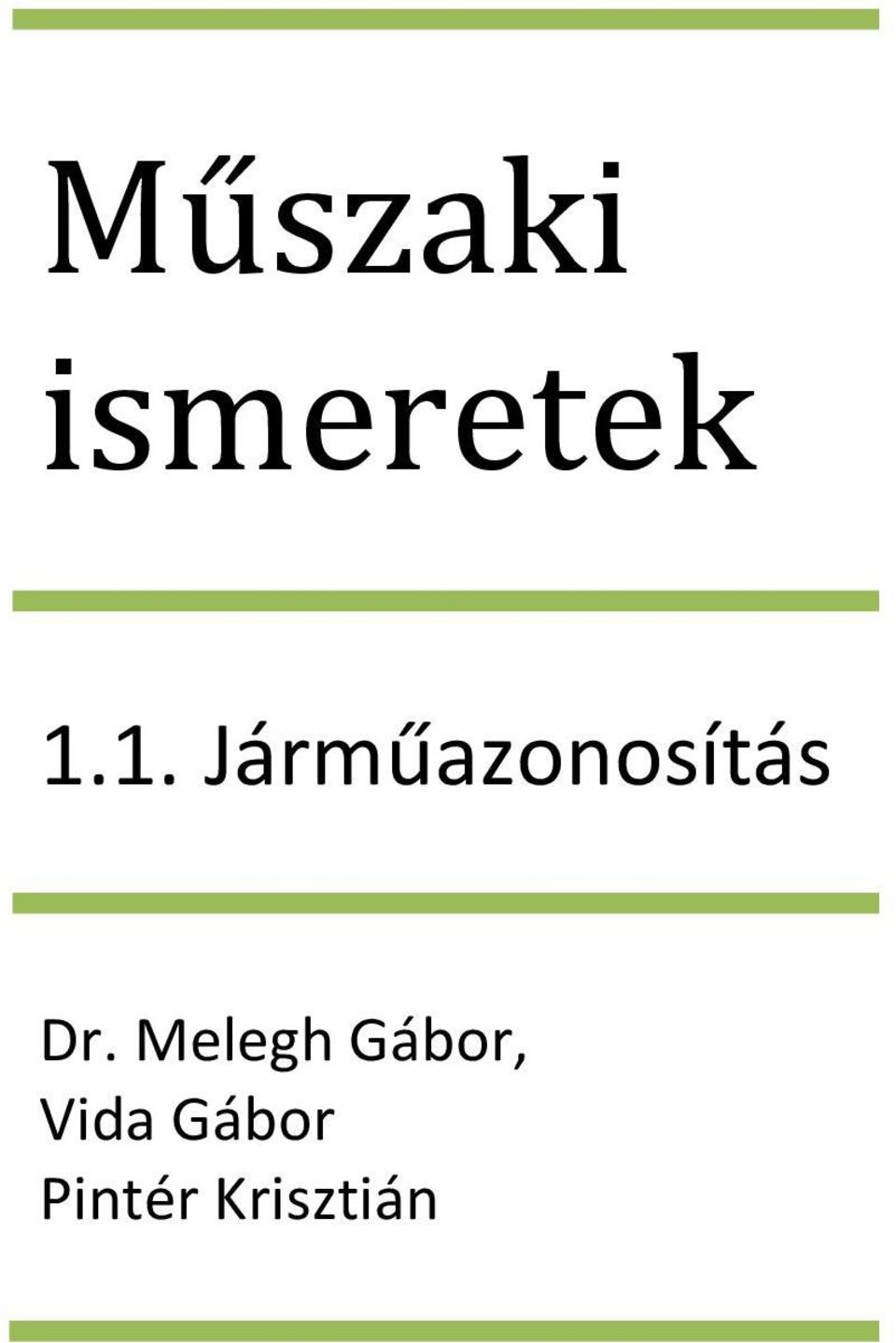 Dr. Melegh Gábor,