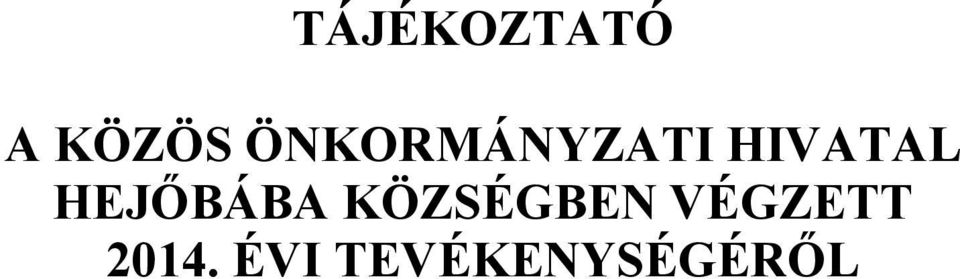 HEJŐBÁBA KÖZSÉGBEN