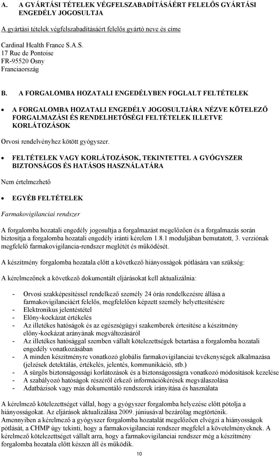 kötött gyógyszer.