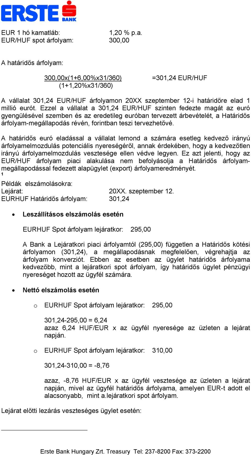 elad 1 millió eurót.