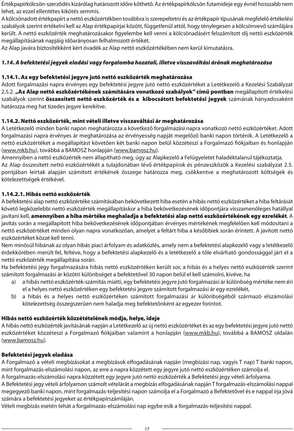 attól, hogy ténylegesen a kölcsönvevő számlájára került.