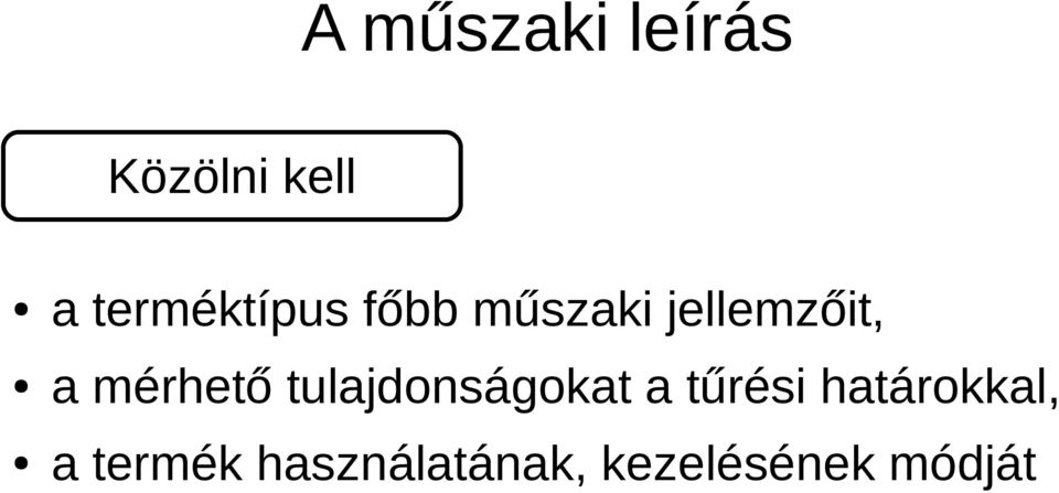 mérhető tulajdonságokat a tűrési