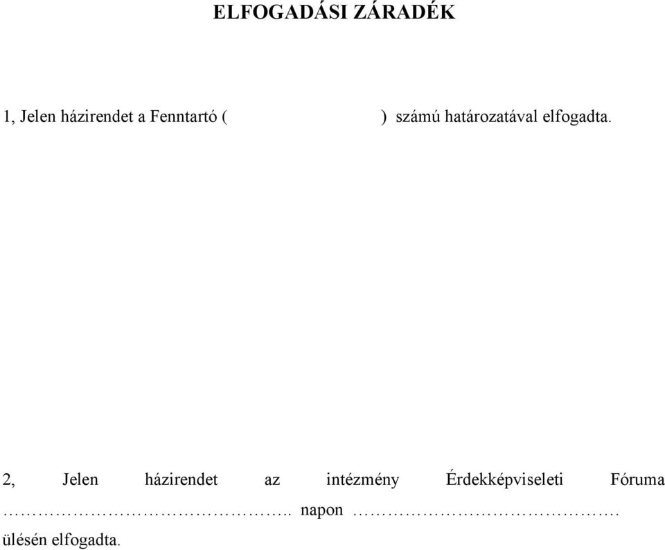elfogadta.