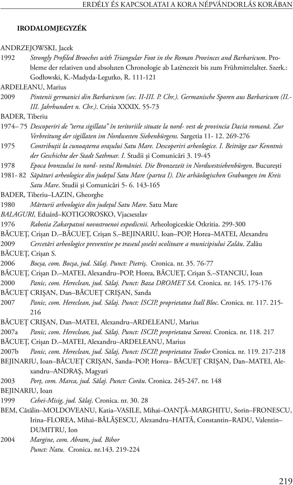 II-III. P. Chr.). Germanische Sporen aus Barbaricum (II.- III. Jahrhundert n. Chr.). Crisia XXXIX.
