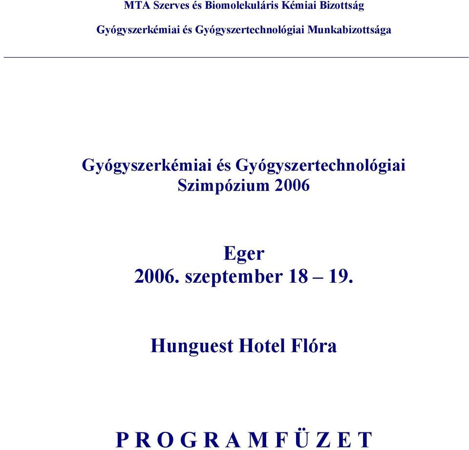 2006 Eger 2006. szeptember 18 19.