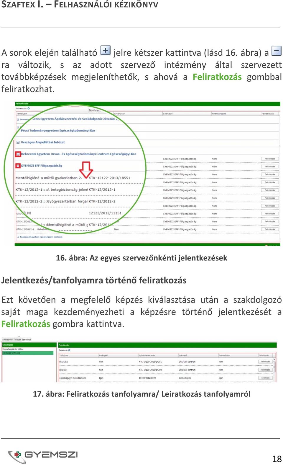 gombbal feliratkozhat. 16.