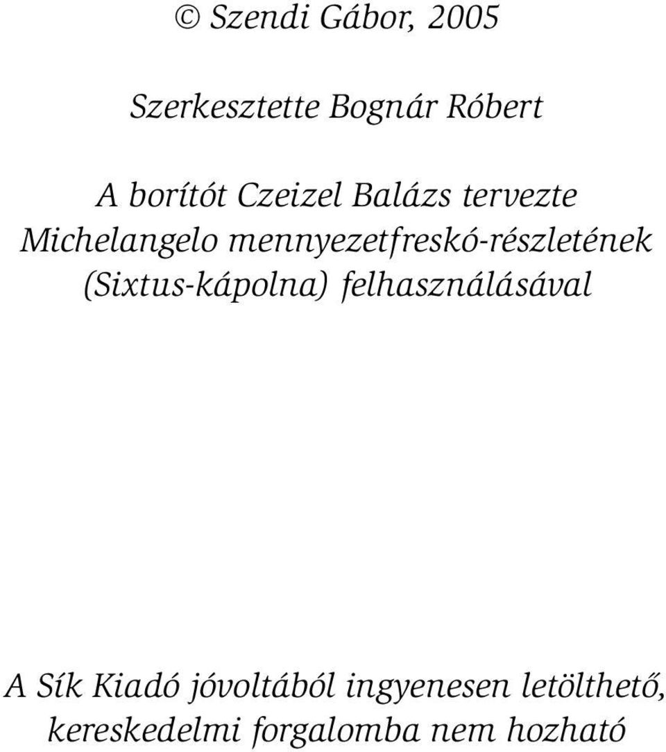 mennyezetfreskó-részletének (Sixtus-kápolna)