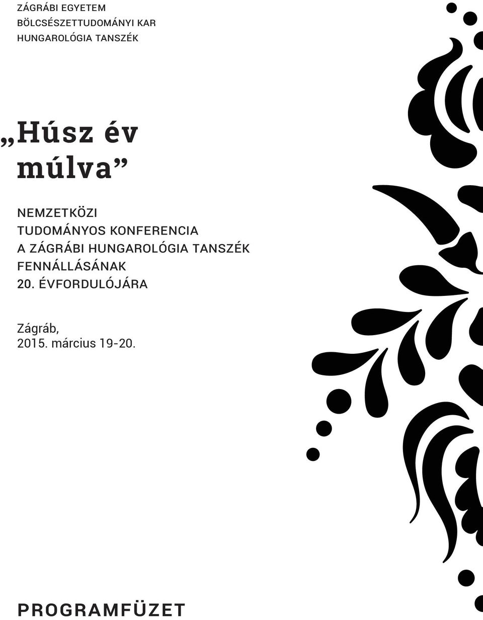konferencia a zágrábi hungarológia tanszék