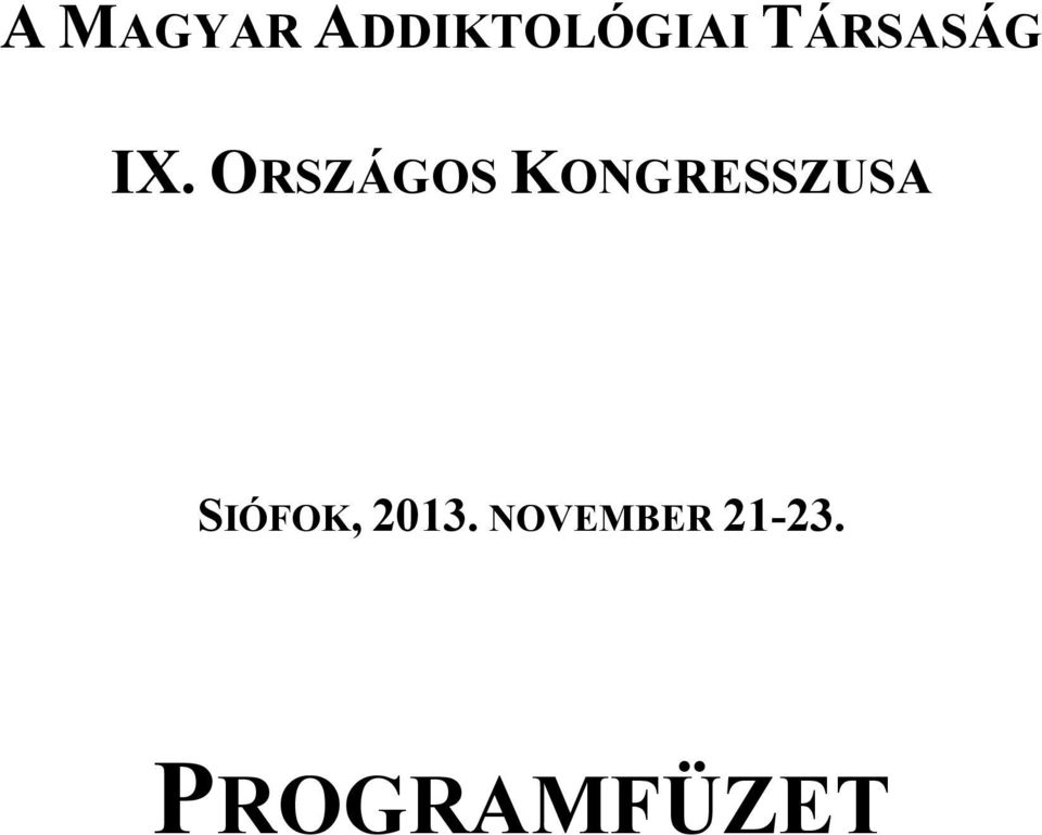 TÁRSASÁG IX.