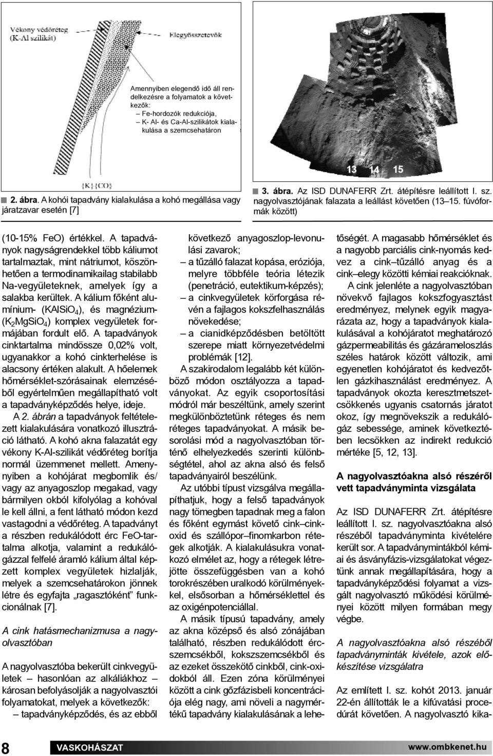 fúvóformák között) (10-15% FeO) értékkel.