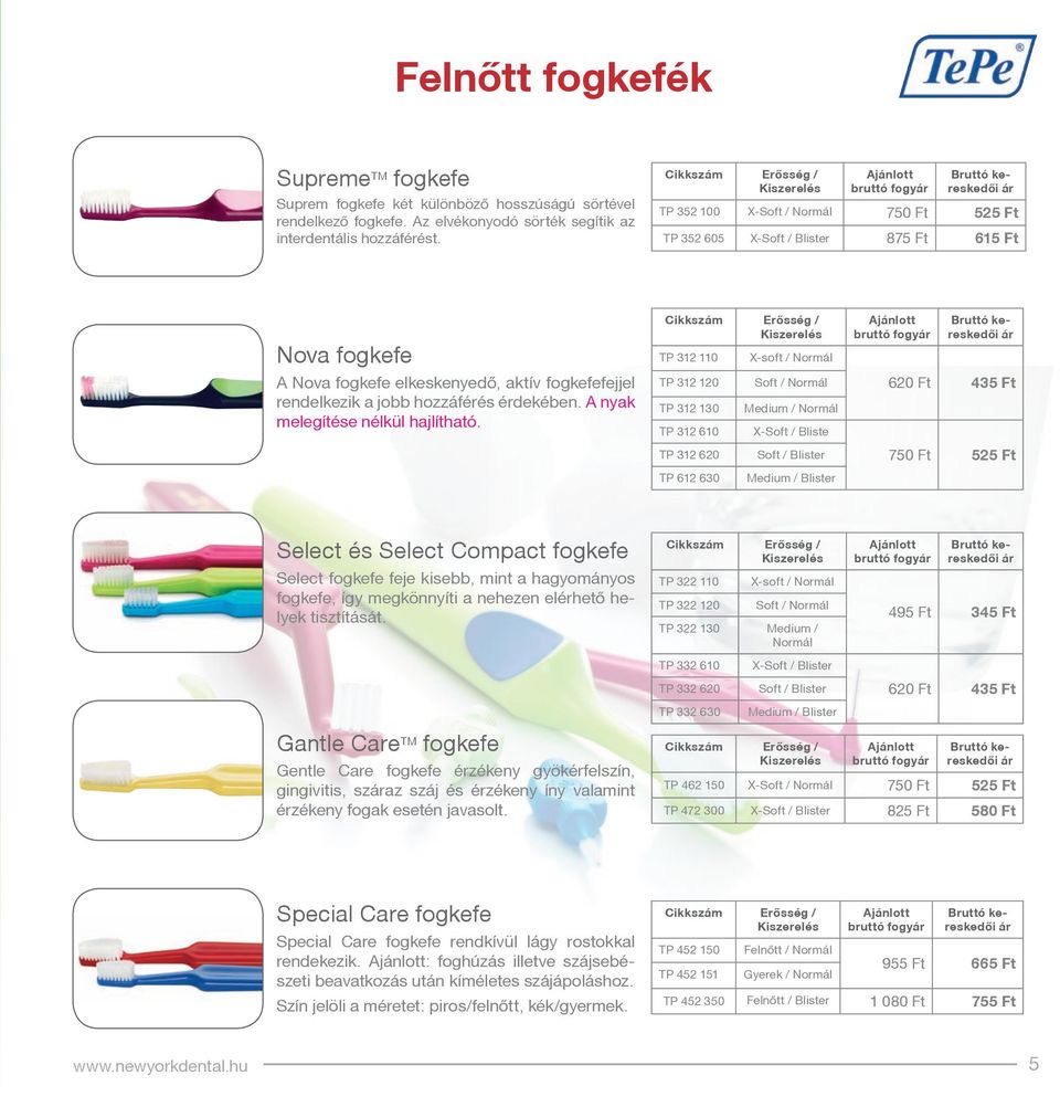 érdekében. A nyak melegítése nélkül hajlítható.