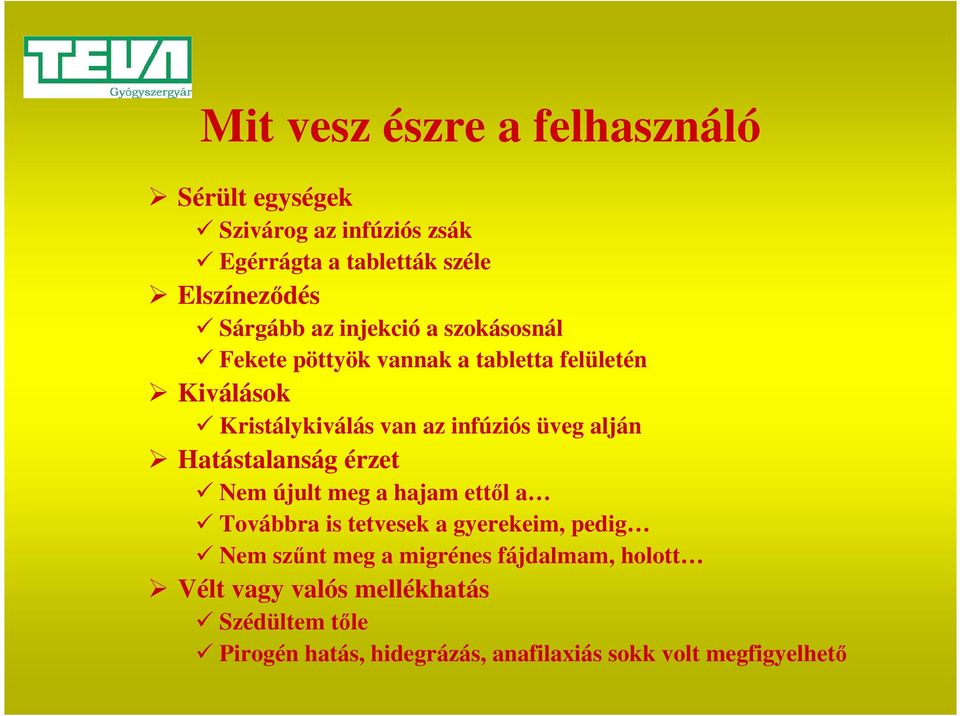 alján Hatástalanság érzet Nem újult meg a hajam ettől a Továbbra is tetvesek a gyerekeim, pedig Nem szűnt meg a