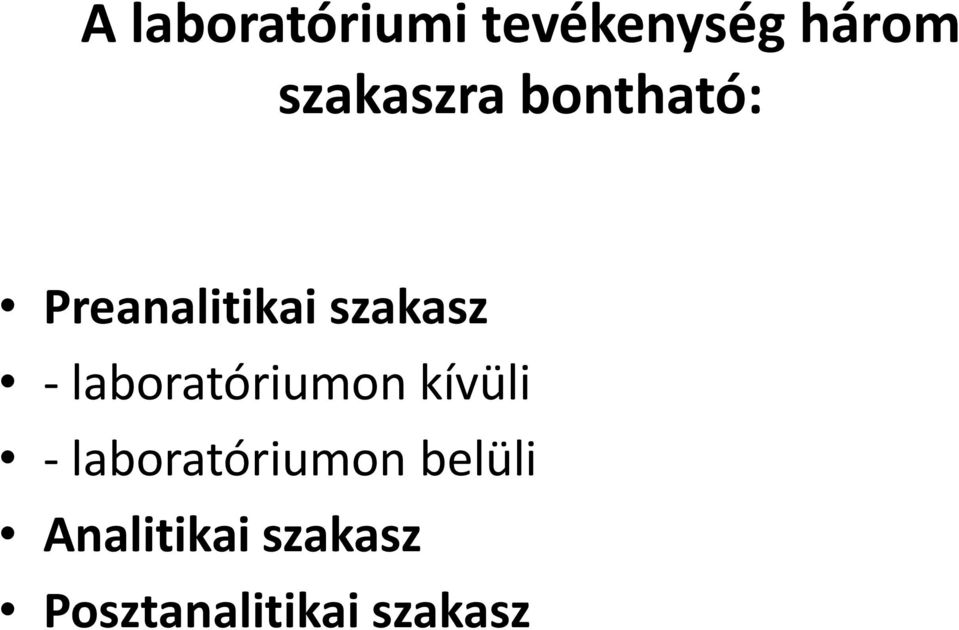 - laboratóriumon kívüli - laboratóriumon