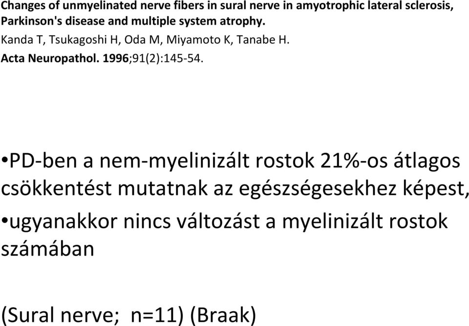 Acta Neuropathol. 1996;91(2):145-54.
