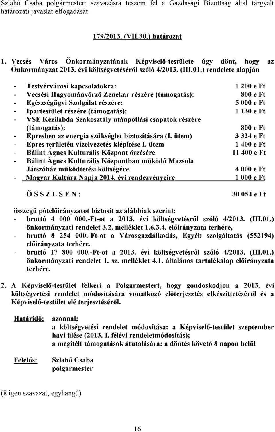 . évi költségvetéséről szóló 4/2013
