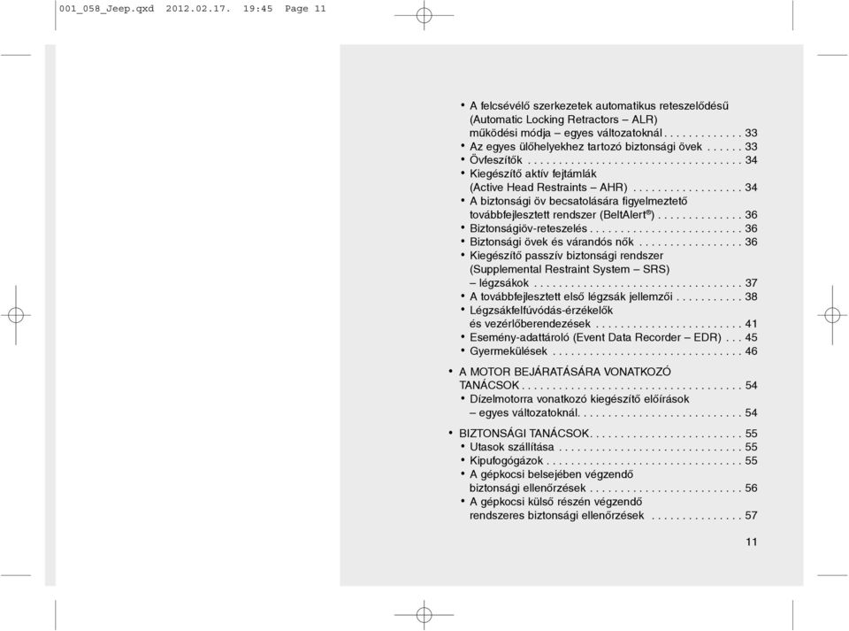 MAGYAR. Grand Cherokee. K E Z E L É S I K É Z I K Ö N Y VCherokee S E R V I  C E ÜGYFÉLSZOLGÁLAT PDF Ingyenes letöltés