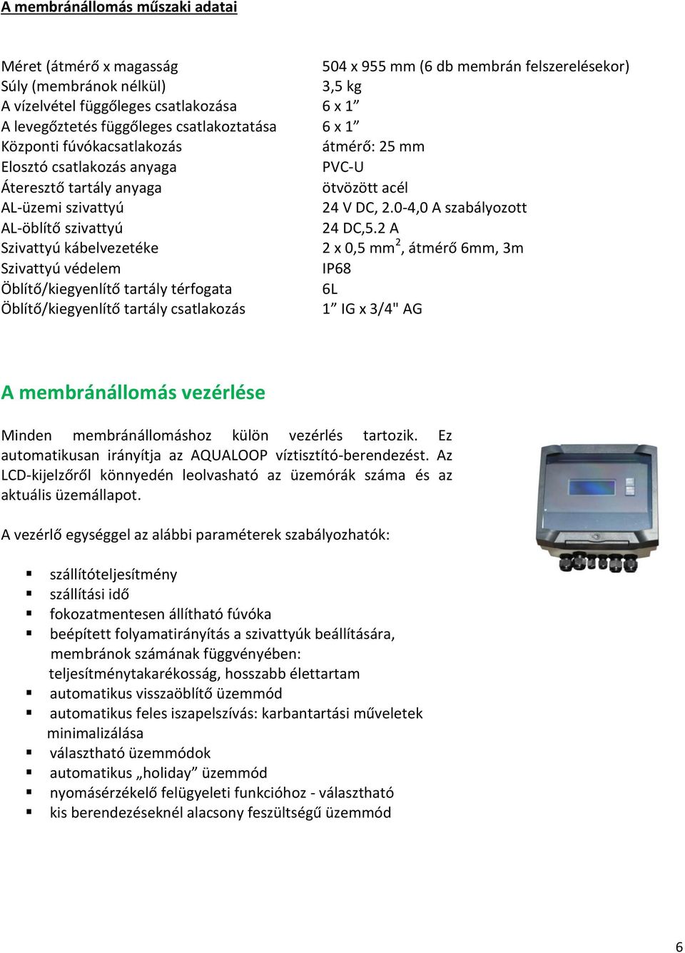 0-4,0 A szabályozott AL-öblítő szivattyú 24 DC,5.