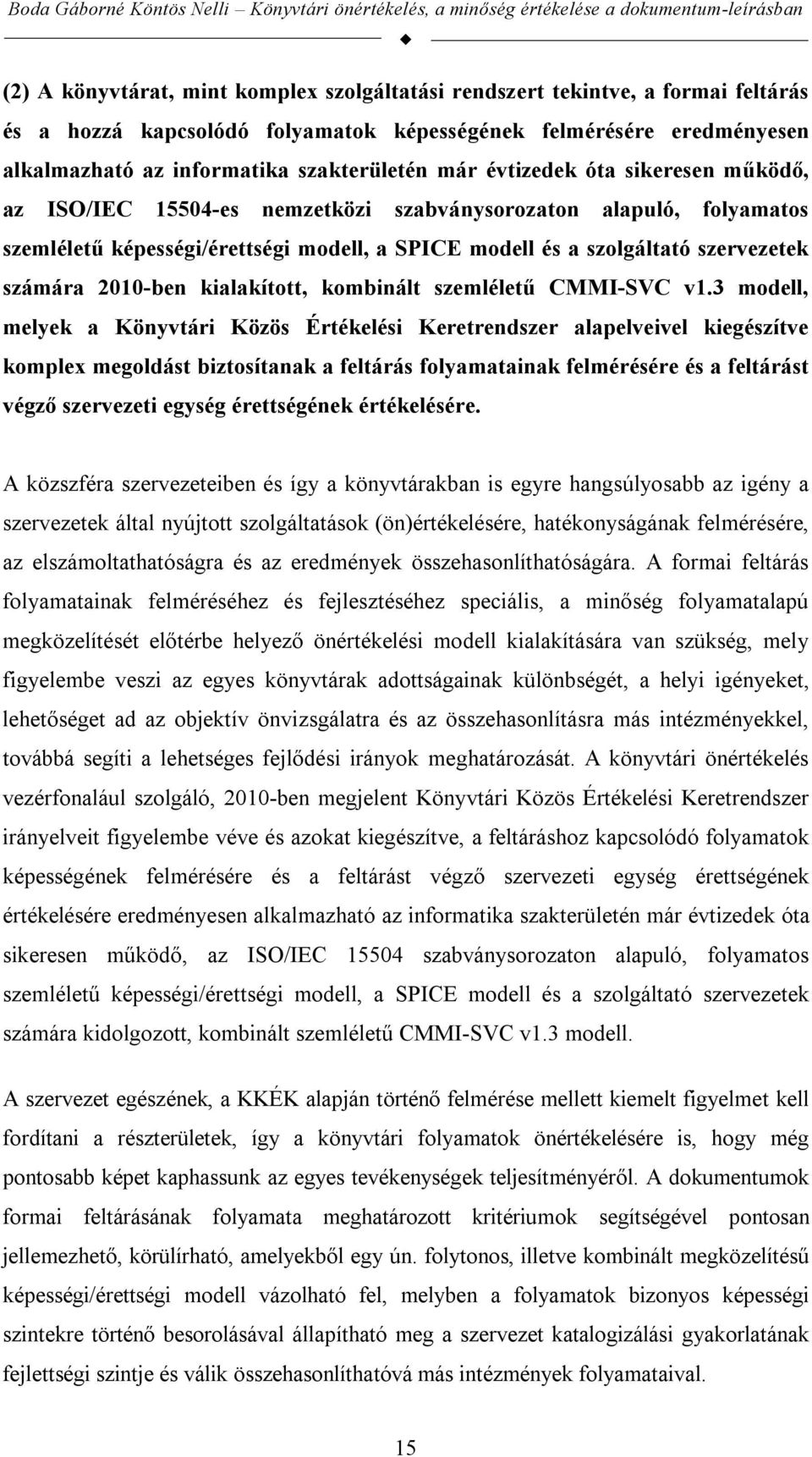 2010-ben kialakított, kombinált szemléletű CMMI-SVC v1.