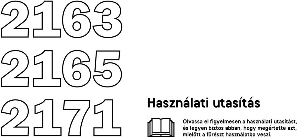 és legyen biztos abban, hogy