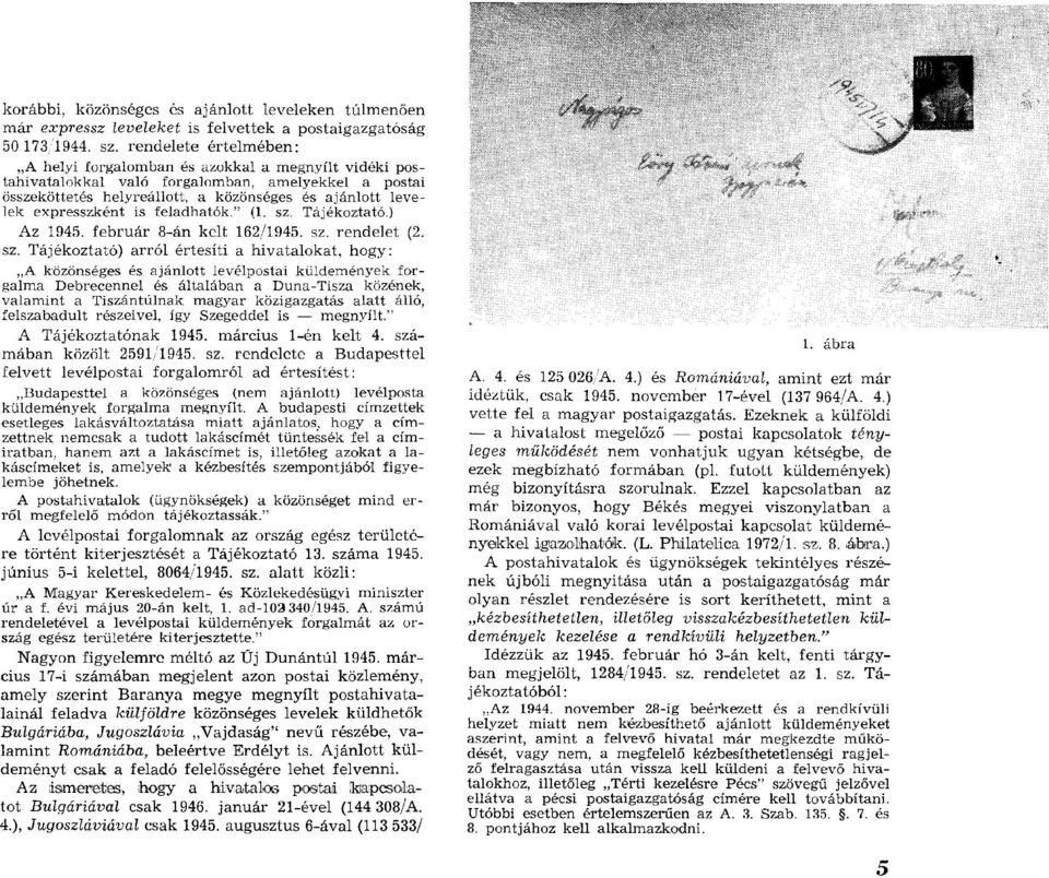 expresszként is feladhatók. (1. sz.