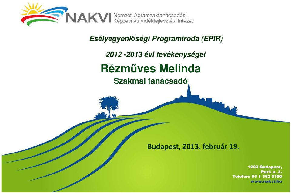 tevékenységei Rézműves Melinda