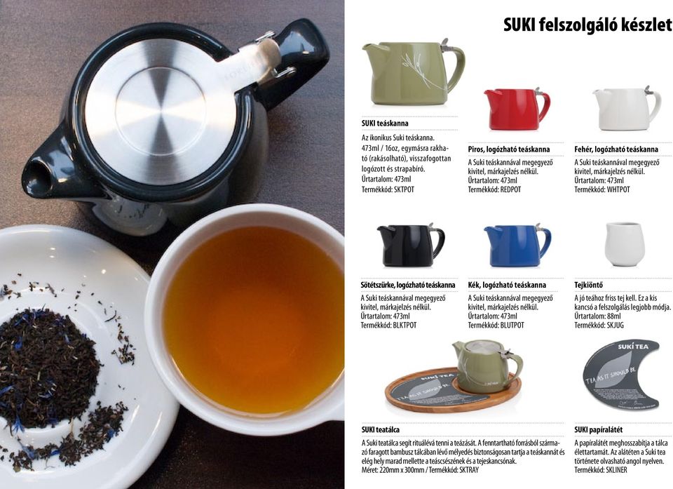 Termékkód: REDPOT Fehér, logózható teáskanna A Suki teáskannával megegyező kivitel, márkajelzés nélkül.