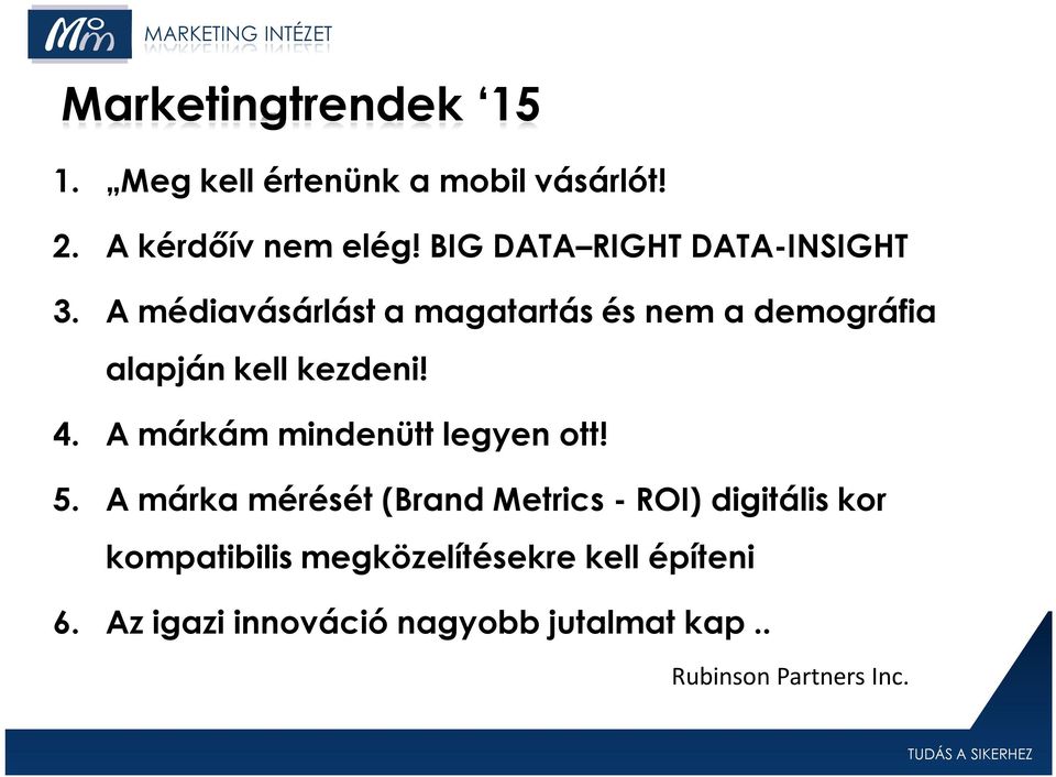 A márkám mindenütt legyen ott! 5.