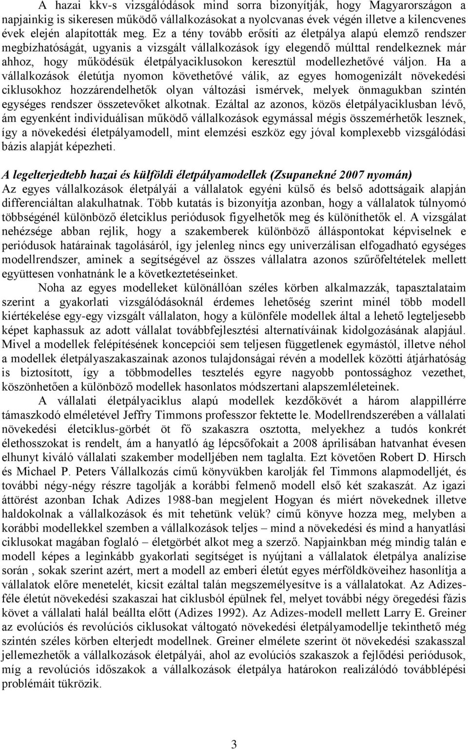 modellezhetővé váljon.