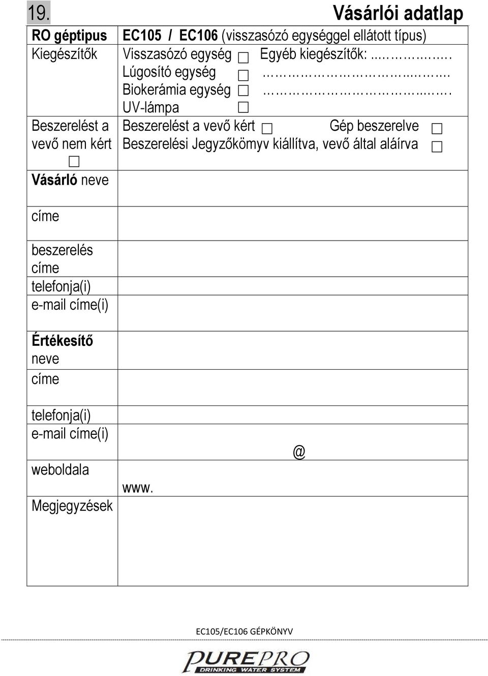 .... Lúgosító egység... Biokerámia egység.