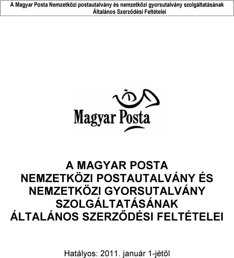 GYORSUTALVÁNY SZOLGÁLTATÁSÁNAK