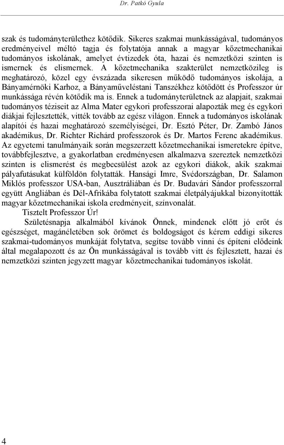 és elismernek.