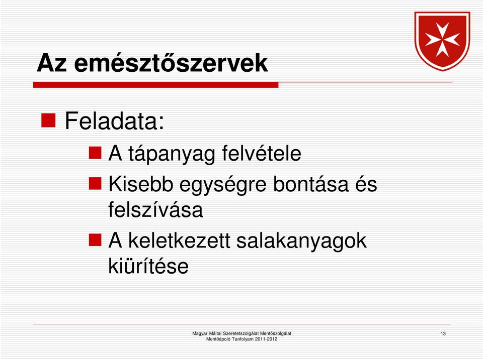 egységre bontása és felszívása