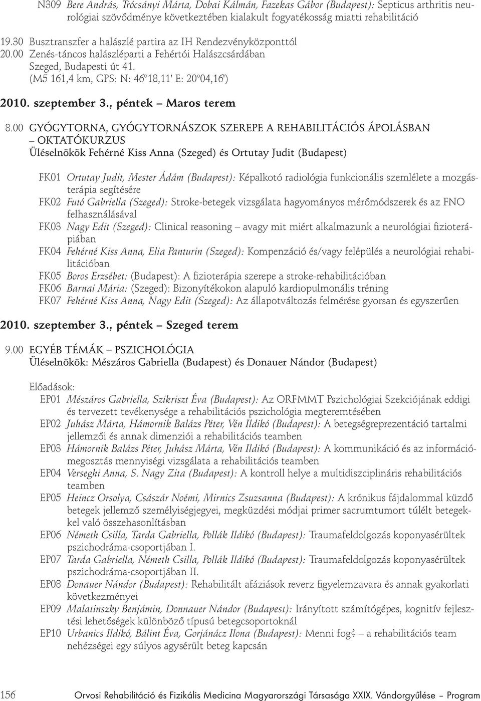 szeptember 3., péntek Maros terem 8.